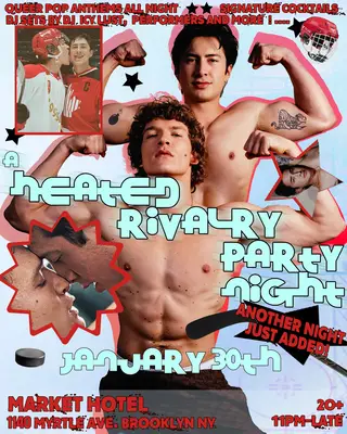 THE HEATED RIVALRY PARTY - NIGHT 2 ADDED at Market Hotel
