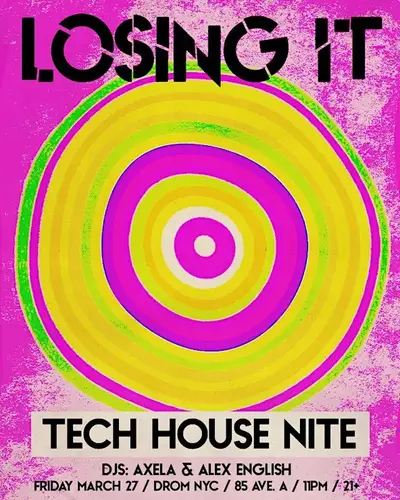 Losing It (Tech House Nite) - EDM event at Drom in New York City