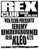 Rex Club presents: Jeremy Underground, Kléo