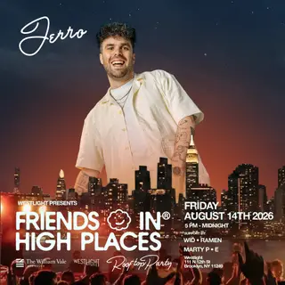 Friends In High Places feat. Jerro at Westlight Rooftop at The William Vale Friends In High Places feat. Jerro at Westlight Rooftop at The William Vale