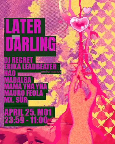 Later Darling - EDM event at M01 in Berlin