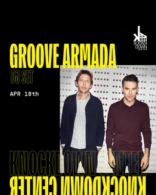 Groove Armada (DJ Set) at Knockdown Center Groove Armada (DJ Set) at Knockdown Center