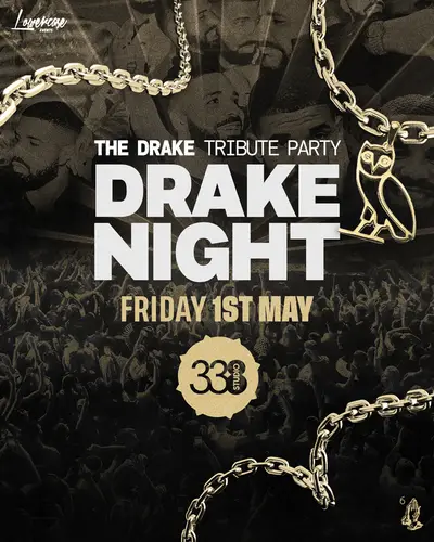 DRAKE NIGHT - EDM event at Studio 338 in London
