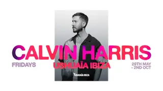 Calvin Harris at Ushuaïa Ibiza