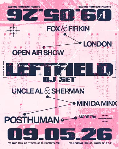 Leftfield (DJ Set) – Open Air Show Leftfield (DJ Set) – Open Air Show - EDM event at The Fox and Firkin in London