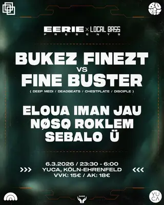 EERIE X LOCAL BASS I W/ BUKEZ FINEZT, Roklem, Sebalo & many more at Yuca Club EERIE X LOCAL BASS I W/ BUKEZ FINEZT, Roklem, Sebalo & many more at Yuca Club