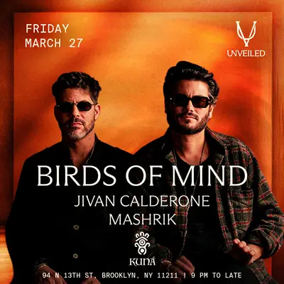 Birds of Mind at UNVEILED w/ Jivian Calderone and Mashrik - EDM event at Unveiled in New York