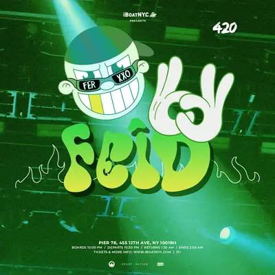 FEID TRIBUTE PARTY - Latin 420 Boat Yacht Cruise NYC - EDM event at Pier 78 at Hudson River Park in New York