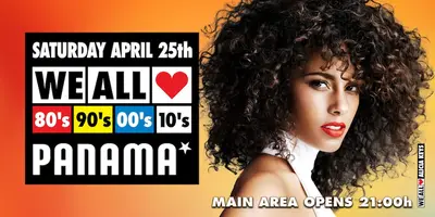 We All Love 80’s 90’s 00’s 10’s - EDM event at Panama in Amsterdam
