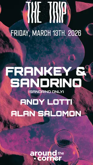 Around The Corner: FRANKEY & Sandrino, ANDY LOTTI, ALAN SALOMON at The Trip
