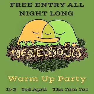 Nested Souls Warm Up Party at The Jam Jar Nested Souls Warm Up Party at The Jam Jar