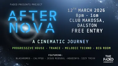 Afternova: Progressive House & Trance FREE ENTRY Dalston - EDM event at Club Makossa in London