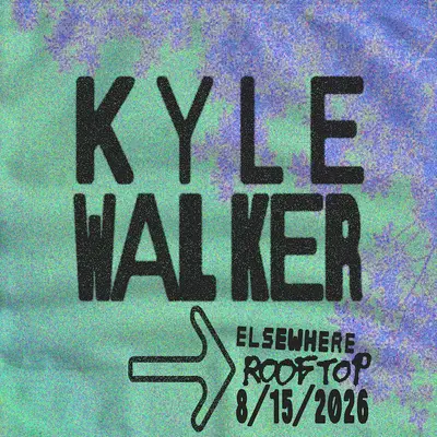 Kyle Walker - EDM event at Elsewhere in New York