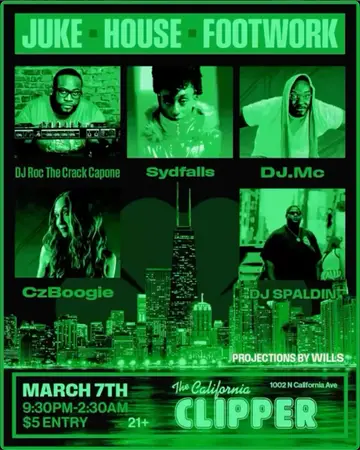 Juke, House, Footwork at The California Clipper Juke, House, Footwork at The California Clipper