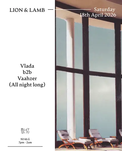 Lion & Lamb with Vlada & Vaahzer (All Night Long) Lion & Lamb with Vlada & Vaahzer (All Night Long) - EDM event at The Lion and Lamb in London