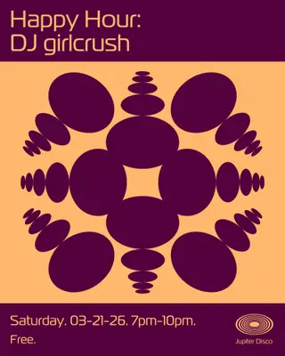 Happy Hour: DJ girlcrush at Jupiter Disco