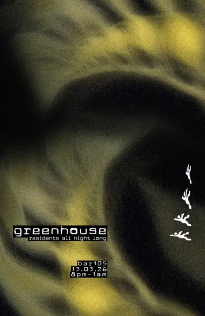 Greenhouse Resident Showcase - EDM event at Bar 105 in Brussels