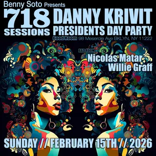 718 Sessions with Danny Krivit + Nicolas Matar + Willie Graff at Good Room