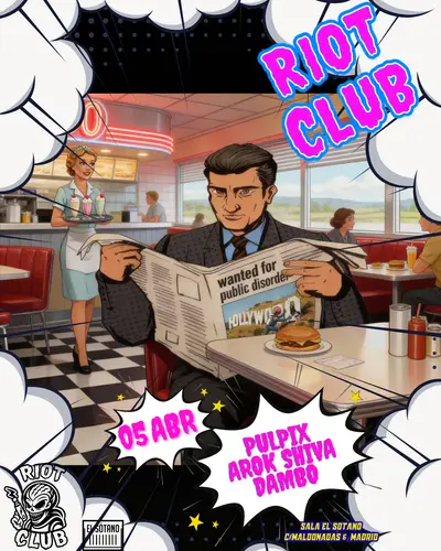 RIOT CLUB: Pulpix, Arok Shiva, Dambo - EDM event at EL SÓTANO in Madrid