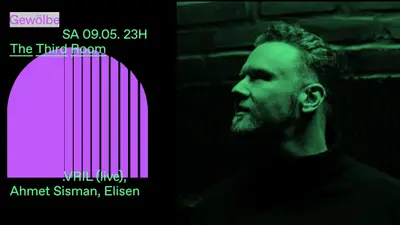 The Third Room with .VRIL, Ahmet Sisman, Elisen The Third Room with .VRIL, Ahmet Sisman, Elisen - EDM event at Gewölbe in Cologne
