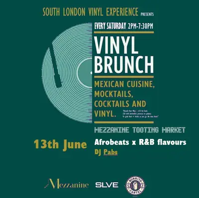 SLVE Vinyl Brunch w/ DJ Pabs - EDM event at Mezzanine - Tooting in London