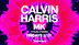 Calvin Harris & MK Calvin Harris & MK