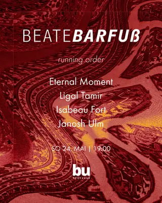 Beate Barfuß /// Eternal Moment, Ligal Tamir, Isabeau Fort, Janosch Ulm at Beate Uwe