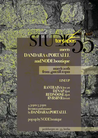 STUDIO 55 x TENTAPES meets DANDARAxPORTALLL and NODE boutique at Studio55