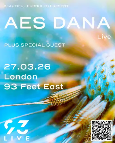 [CANCELLED] Aes Dana (Live) - EDM event at 93 Feet East in London