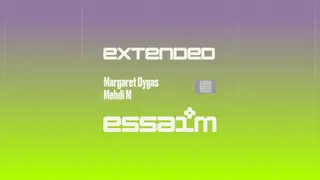 extended - Margaret Dygas, Mehdi M at essaim