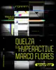 Format presents Quelza - DJ Hyperactive - Marco Flores