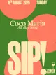 SIP! with Coco Maria (all day long)