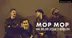 MOP MOP *live