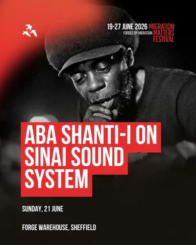 Aba Shanti-I on Sinai Sound System, Ashley Holmes & Jamal Sterrett - EDM event at FORGE in Sheffield