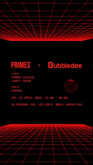 Bubbledee x Primes: House Music Heaven in Barcelona - 2 Rooms All Night at G-Spot Club at G Spot Club Bubbledee x Primes: House Music Heaven in Barcelona - 2 Rooms All Night at G-Spot Club at G Spot Club