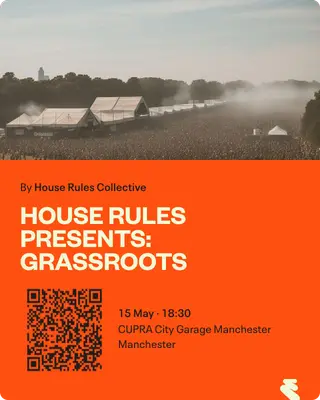 HOUSE RULES PRESENTS - GRASSROOTS SESSIONS #1 at Cupra City Garage Manchester