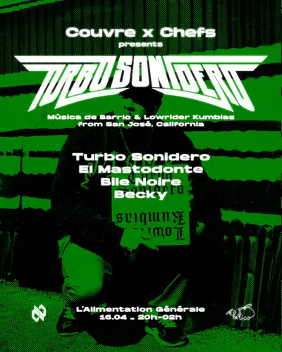 Couvre x Chefs: Turbo Sonidero - Paris Debut - EDM event at Alimentation Générale in Paris