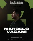 Marcelo Vasami [OPEN TO CLOSE] - by SOMOS PRODUCE, LA BIBLIOTECA thumbnail