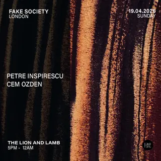 Fake Society: Petre Inspirescu + Cem Ozden at The Lion and Lamb