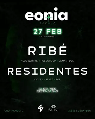 ANIVERSARIO Eonia: Ribé + RESIDENTES (HACK95, REJIT, RGP) at Sala Muv