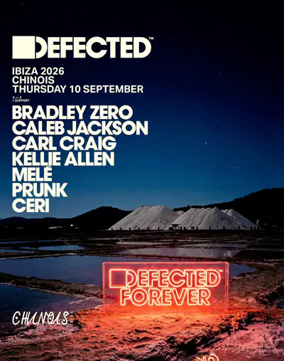 Defected: Bradley Zero b2b Carl Craig, Ceri, Kellie Allen, Melé, Prunk b2b Caleb Jackson - EDM event at Chinois Ibiza in Ibiza