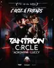 C:rcle & Friends w. Tantron, C:rcle, Acronym & Luccy