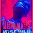 Club NL presents Sleepwalkers The BDAY Celebration Edition thumbnail