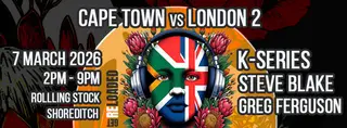 Get Reloaded: Cape Town vs London 2 feat. K-Series & Steve Blake at Rolling Stock Get Reloaded: Cape Town vs London 2 feat. K-Series & Steve Blake at Rolling Stock