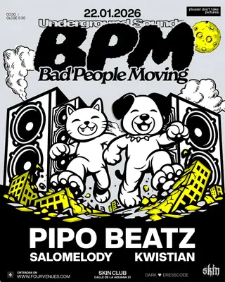 BPM: PIPO BEATZ + SALOMELODY + KWISTIAN at Skin