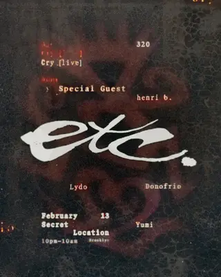 etc. - Special Guest, Cry [live], LYDO, Yumi, 320, donofrio, henri b. at TBA - East Williamsburg