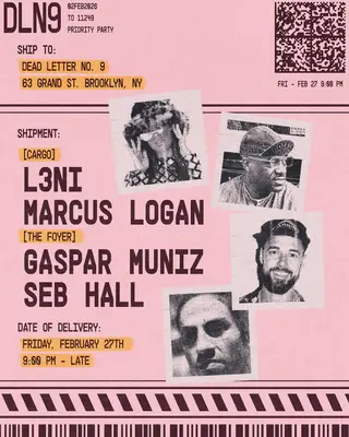 L3Ni, Marcus Logan, Gaspar Muniz, Seb Hall - Dead Letter No.9 at Cargo @ Dead Letter No. 9