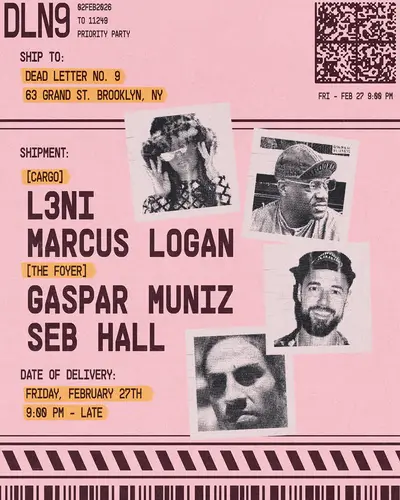 L3Ni, Marcus Logan, Gaspar Muniz, Seb Hall - Dead Letter No.9 - EDM event at Cargo @ Dead Letter No. 9 in New York