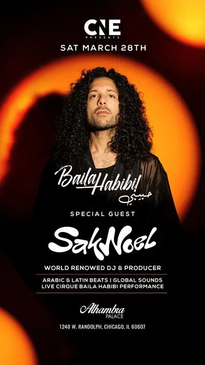 Baila Habibi Ft. Sak Noel - EDM event at Alhambra Palace in Chicago