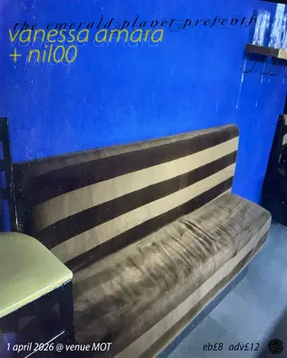 Vanessa Amara + nil00  at M.O.T